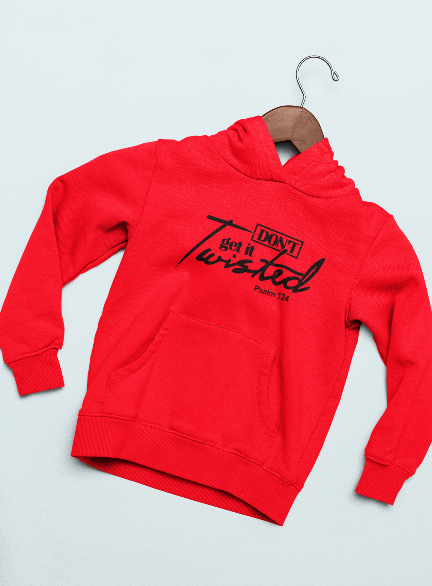 Don't Get It TWISTED! Hoodie